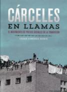 C�rceles en llamas
