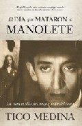 El d�a que mataron a Manolete