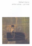 Rafael Hierro, entre ruinas-- y el mar