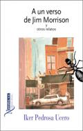 A un verso de Jim Morrison y otros relatos