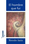 El hombre que fui