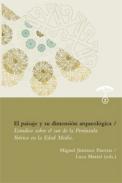 El paisaje y su dimensi�n arqueol�gica