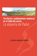 Territorio y poblamiento medieval en el Valle de Lecr�n