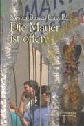 Die Mauer ist offen