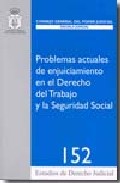 Problemas actuales de enjuiciamiento en el derecho del trabajo y la Seguridad Social