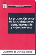 La protecci�n penal de los trabajadores