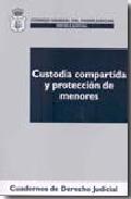 Custodia compartida y protecci�n de menores