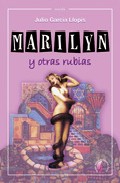 Marilyn y otras rubias