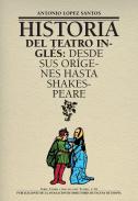 Historia del teatro ingl�s desde sus or�genes hasta Shakespeare