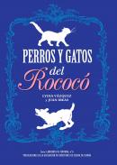Perros y gatos del Rococ�