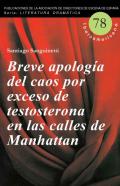 Breve apolog�a del caos por exceso de testosterona en las calles de Manhattan