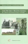 Libro Becerro o Registro General de la Provincia Agustiniana de Castilla (1754-1833)