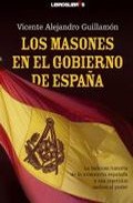 Los masones en el gobierno de Espa�a