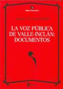 La voz p�blica de Valle-Incl�n: documentos