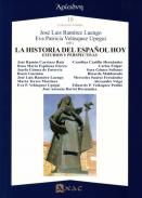 La historia del espa�ol hoy