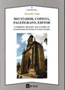 Recitador, copista, pale�grafo, editor