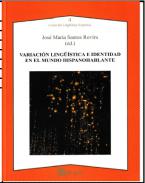 Variaci�n ling��stica e identidad en el mundo hispanohablante