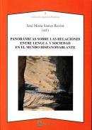 Panoramas sobre las relaciones entre lengua y sociedad en el mundo hispanohablante