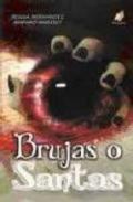 Brujas o santas
