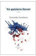 Yo quisiera llover