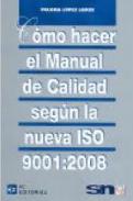 C�mo hacer el manual de calidad seg�n la nueva ISO 9001:2008