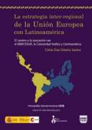 La estrategia inter-regional de la Uni�n Europea con Latinoam�rica