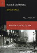 Dos Espa�as en guerra (1936-1939)