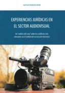 Experiencias jur�dicas en el sector audivisual