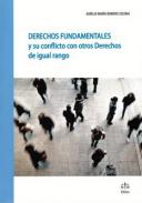Derechos fundamentales y su conflicto con otros derechos de igual rango