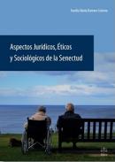 Aspectos Jur�dicos, �ticos y Sociol�gicos de la Senectud