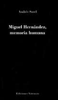 Miguel Hern�ndez, memoria humana