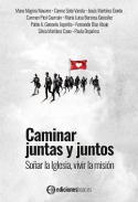 Caminar juntas y juntos