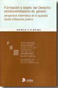 Formaci�n y objeto del derecho antidiscriminatorio de g�nero