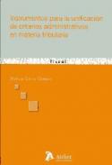 Instrumentos para la unificaci�n de criterios administrativos en materia tributaria
