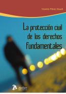La protecci�n civil de los derechos fundamentales