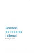 Senders de records i silenci