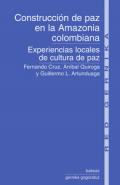 Construcci�n de paz en la Amazonia colombiana