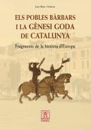 El pobles b�rbars i la g�nesi goda de Catalunya