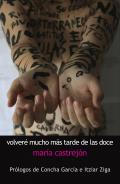 Volver� mucho m�s tarde de las doce