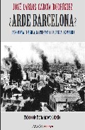 �Arde Barcelona?