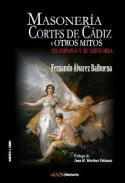 Masoner�a, Cortes de C�diz y otros mitos en Espa�a y su historia
