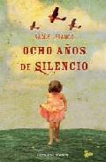 Ocho a�os de silencio