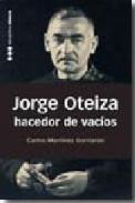 Jorge Oteiza, hacedor de vac�os