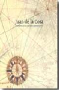 Juan de la Cosa y la �poca de los descubrimientos