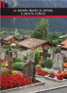 La muerte desde la cultura para la cultura