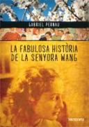 La fabulosa hist�ria de la senyora Wang