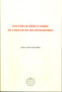 Estudio jur�dico sobre el Colegio de Registradores