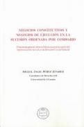 Negocios constitutivos y negocios de ejecuci�n en la sucesi�n ordenada por comisario