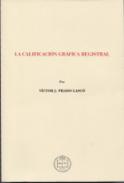 La calificaci�n gr�fica registral