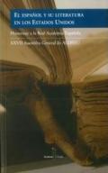 El espa�ol y su literatura en los Estados Unidos